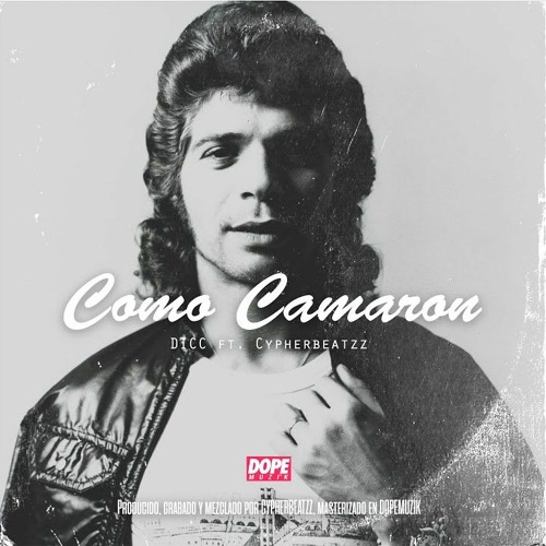 Stream Dicc - Como Camaron Ft. Cypherbeatzz (Official Audio) by