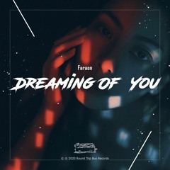 Faraon - Dreaming Of You (Original Mix)