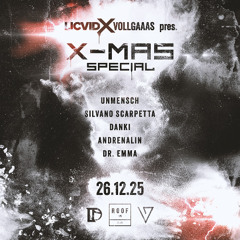 Danki @ LICVID X VOLLGAAAS X-Mas Special