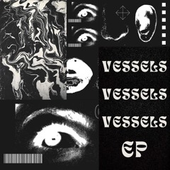LEFT BEHIND [VESSELS EP]