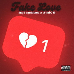 Fake Love Jay Fazo x J-Heb