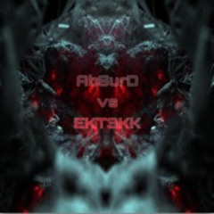 AbSurD[B•Z•R][B•T•Z] VS EKT3KK