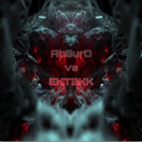 AbSurD[B•Z•R][B•T•Z] VS EKT3KK