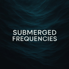 Submerged Frequencies