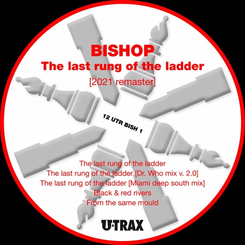 Bishop - The Last Rung Of The Ladder (Dr. Who Mix V .2.0) [U-Trax]