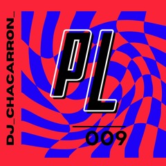 PL009 - DJ Chacarron