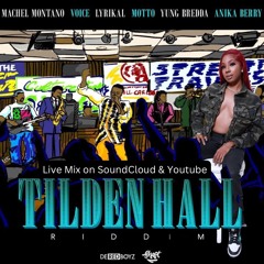 Tilden Hall Riddim Mix