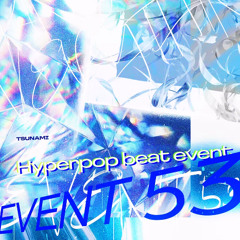 Series #53 beat event results (Hyperpop)