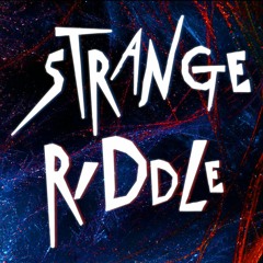 Strange Riddle