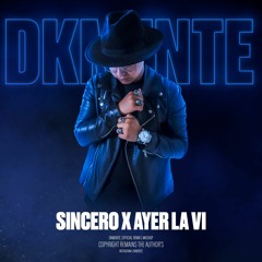 Sincero x Ayer la vi - Don Omar (DkMente Remix)