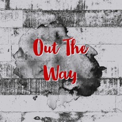 Out The Way ft Jaycashout x Suav