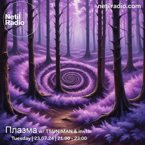 PLASMA w/ TSUNIMAN & instar - 23rd July 2024