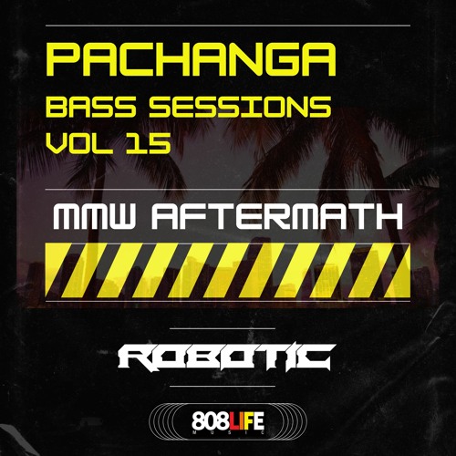 PACHANGA BASS SESSIONS VOL 15 MMW AFTERMATH