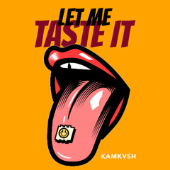 Let Me Taste It