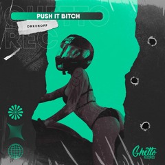 Orkenoff - Push It Bitch