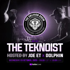 THE OBLIVION SHOW EP049-5 - THE TEKNOIST, DOLPHIN & JOE ET