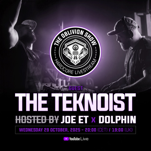 THE OBLIVION SHOW EP049.5 - THE TEKNOIST, DOLPHIN & JOE ET