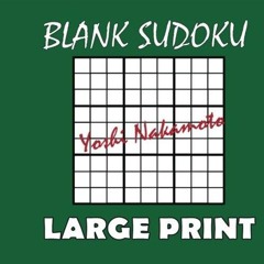 kindle👌 Blank Sudoku: One Hundred Blank 9x9 Sudoku Grids Large Print: 100
