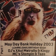 May Day Bank Holiday 2003 DJ's Xavi Metralla & Kingy MC's Stompin, Tazo, Future, Crazy B & Double M