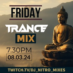 DJ NITRO - FRIDAY TRANCE MIX 08.03.24