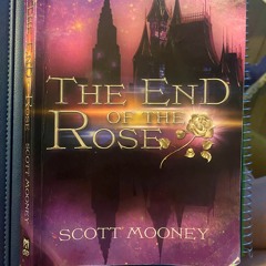 Episode 103-The End of the Rose by Scott Mooney