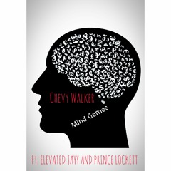 Mind Games ft Elevated Jayy/Prince Lockett