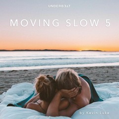 Kevin Luke - Moving Slow 5