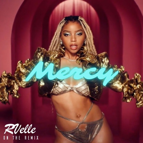 Stream Chloe Bailey - Have Mercy Remix by RVelle | Listen online for free  on SoundCloud
