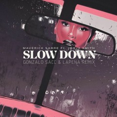 Maverick Sabre, Jorja Smith - Slow Down (Sacc & Lapena Remix)