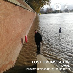 Lost Drums Show - Kaval (Decembre 2020)