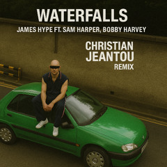 James Hype - Waterfalls (Christian Jeantou Remix) (FREE DL)