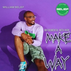William Belief - Make A Way Instrumental (With Hook)