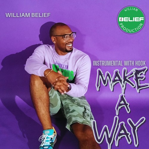 William Belief - Make A Way Instrumental (With Hook)