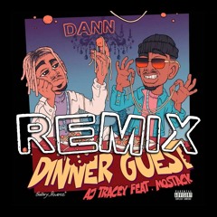 Dann - Dinner Guest (AJ Tracey ft. MoStack Remix)