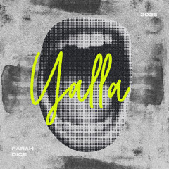 Parah Dice - Yalla (Extended Mix)