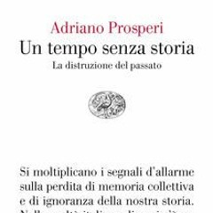 305 Prof. Vincenzo Schiavone "Un tempo senza storia" di Adriano Prosperi