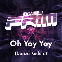 Oh Yoy Yoy (Danza Kuduro) (2nd Drop First Edit)