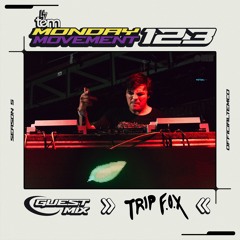 Trip f.o.x Guest Mix - Monday Movement (EP.123)
