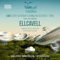 Riffraff Radio show 006 -  EllCavell