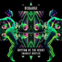 DeBarge - Rhythm Of The Night (EMABEAT Bootleg) (Short Version) (FREE DOWNLOAD) (F1 Master)