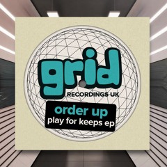 Order Up - Knee Deep [Grid Recordings] PREMIERE