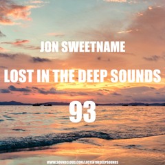 Lost In The Deep Sounds 093 By Jon Sweetname