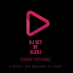 Dark techno by Aledj set2022