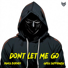 Don't Let Me Go (Original Mix)