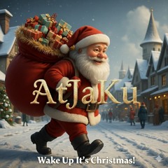 Wake Up, It's Christmas!