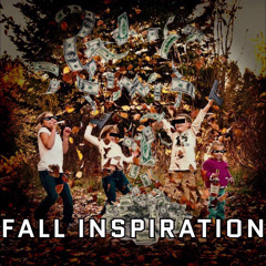 Fall Inspiration ft. pooh feisty , lil benny, yung oogway, isis member,erick,yungcurryprod. pluggboy