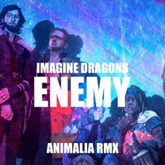Imagine Dragons - Enemy (Animalia RMX) FREE DOWNLOAD!
