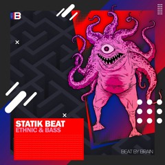 Statik Beat - Ethnic & Bass