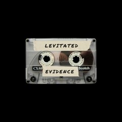 Tempo Podcast #017 ~ Evidence ~ Levitated