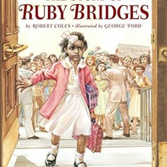 VIEW [EPUB KINDLE PDF EBOOK] The Story of Ruby Bridges by  Robert Coles &  George Ford 🗃️